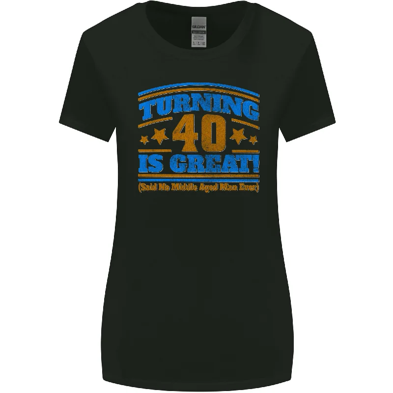 40th Birthday Turning 40 Is Great Year Old Womens Wider Cut T-Shirt Zippered Buttoned Snapped